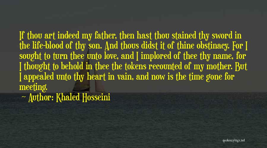 The Love For My Son Quotes By Khaled Hosseini