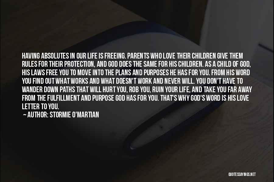 The Love For Your Child Quotes By Stormie O'martian