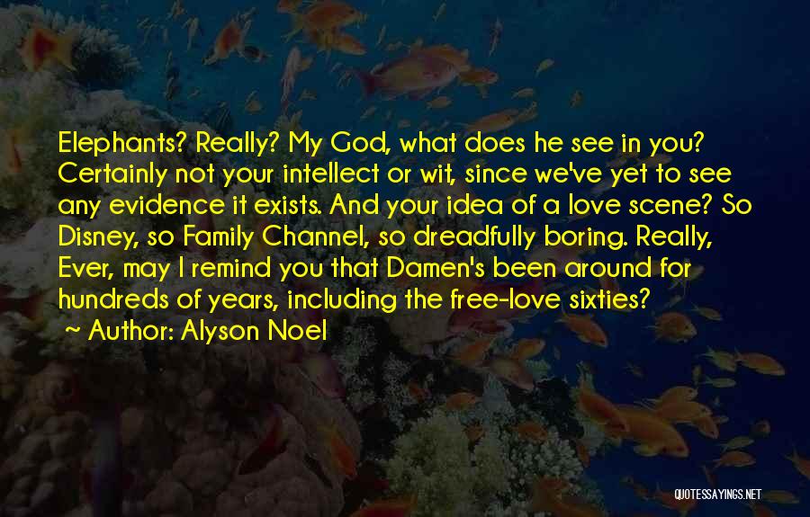 The Love For Your Family Quotes By Alyson Noel
