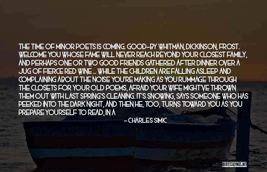 The Love For Your Family Quotes By Charles Simic The Love For Your Family Quotes By Charles Simic