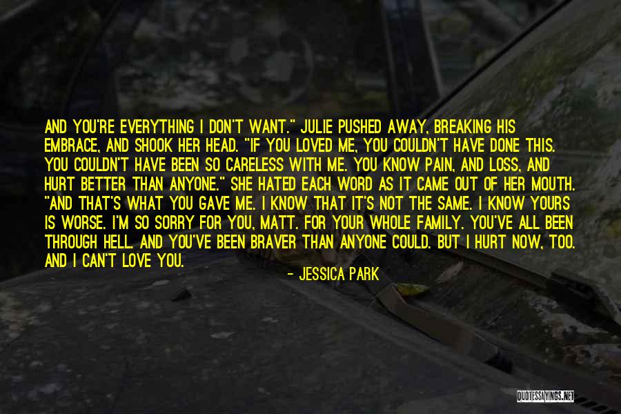 The Love For Your Family Quotes By Jessica Park The Love For Your Family Quotes By Jessica Park