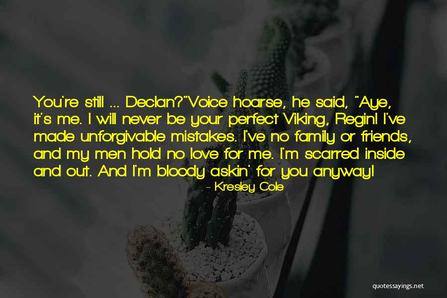 The Love For Your Family Quotes By Kresley Cole The Love For Your Family Quotes By Kresley Cole