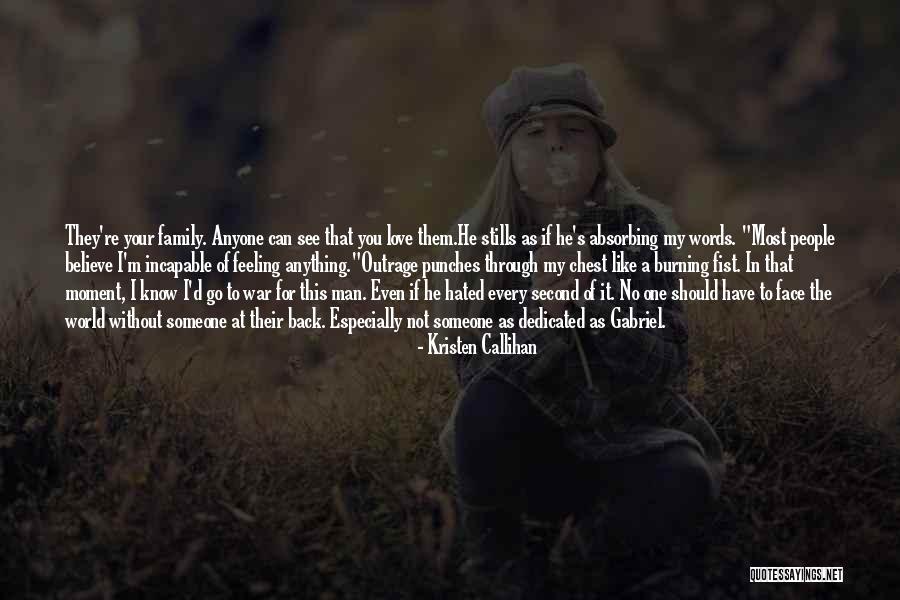 The Love For Your Family Quotes By Kristen Callihan The Love For Your Family Quotes By Kristen Callihan