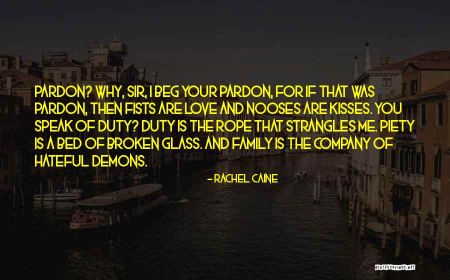 The Love For Your Family Quotes By Rachel Caine