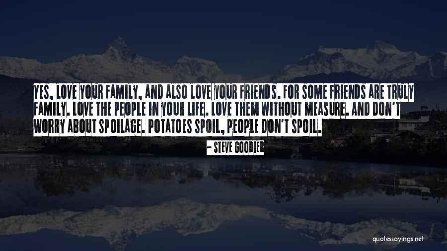 The Love For Your Family Quotes By Steve Goodier The Love For Your Family Quotes By Steve Goodier