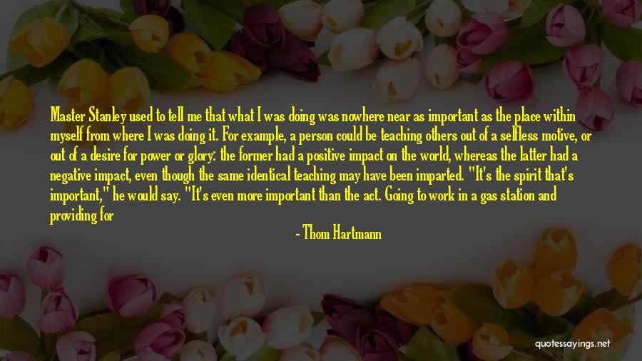 The Love For Your Family Quotes By Thom Hartmann