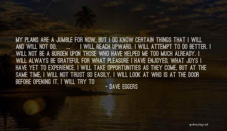 The Love I Have For My Child Quotes By Dave Eggers The Love I Have For My Child Quotes By Dave Eggers