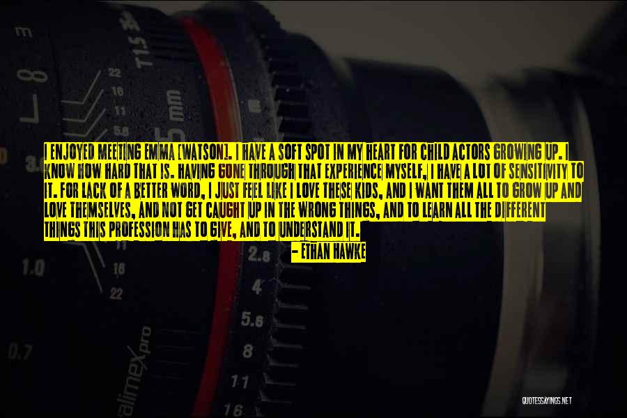 The Love I Have For My Child Quotes By Ethan Hawke The Love I Have For My Child Quotes By Ethan Hawke
