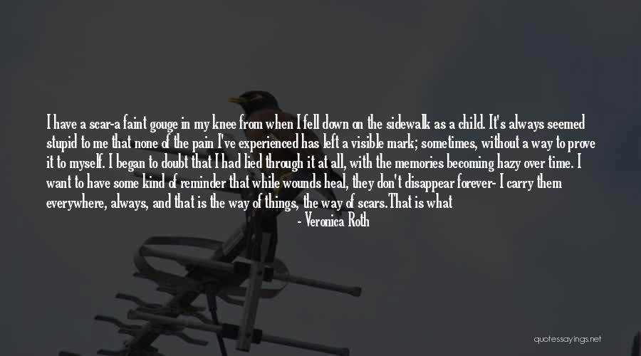 The Love I Have For My Child Quotes By Veronica Roth The Love I Have For My Child Quotes By Veronica Roth