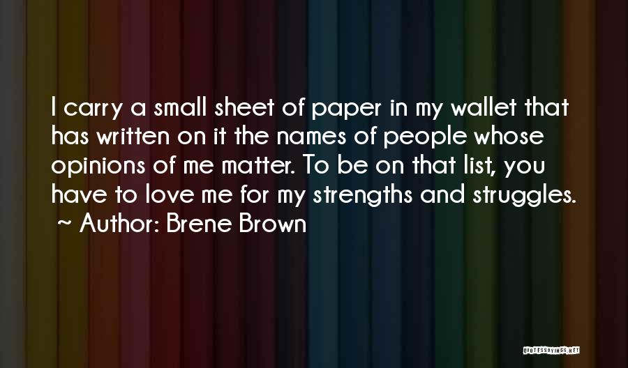 The Love I Have For You Quotes By Brene Brown
