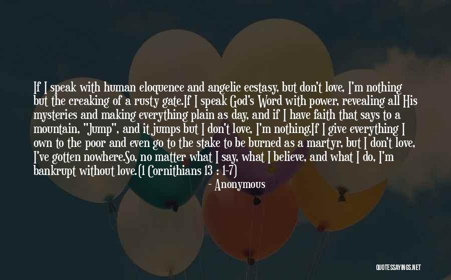 The Love I Have To Give Quotes By Anonymous The Love I Have To Give Quotes By Anonymous