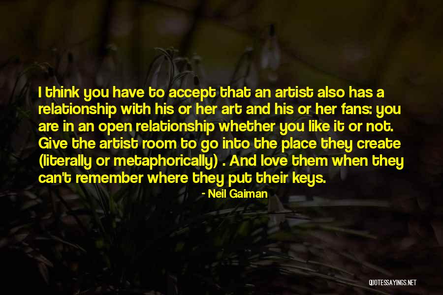 The Love I Have To Give Quotes By Neil Gaiman The Love I Have To Give Quotes By Neil Gaiman