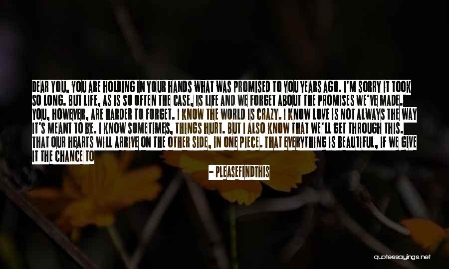 The Love I Have To Give Quotes By Pleasefindthis The Love I Have To Give Quotes By Pleasefindthis