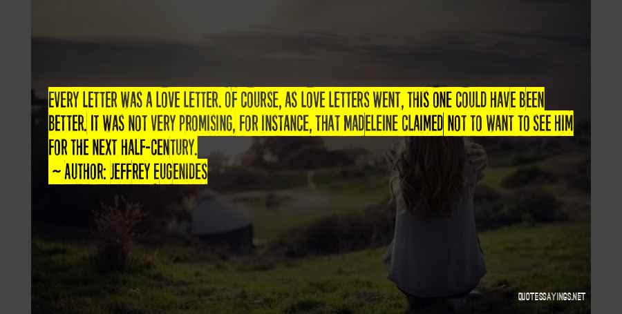 The Love Letter Quotes By Jeffrey Eugenides