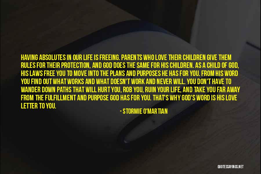 The Love Of A Child For Parents Quotes By Stormie O'martian