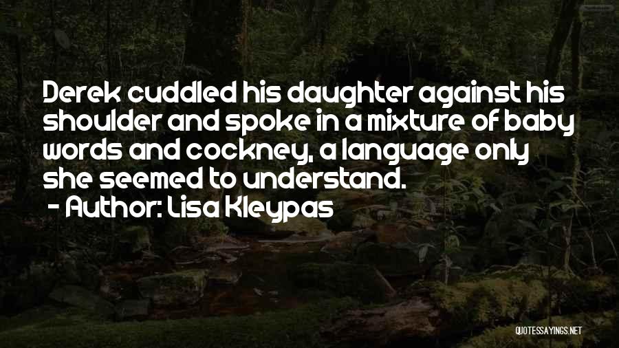 The Love Of A Father To His Daughter Quotes By Lisa Kleypas