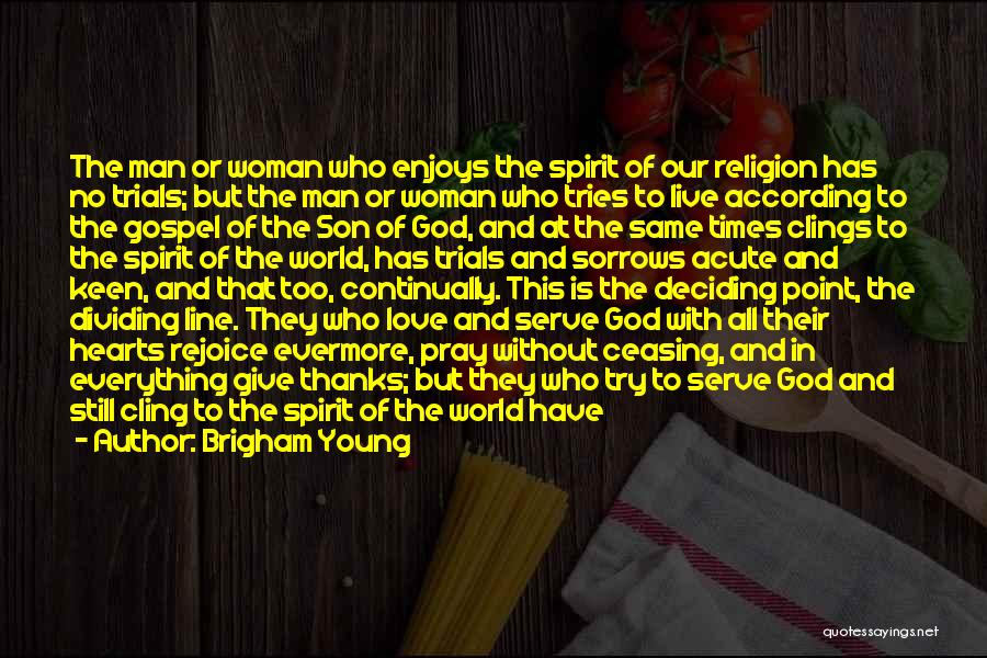 The Love Of A Son Quotes By Brigham Young