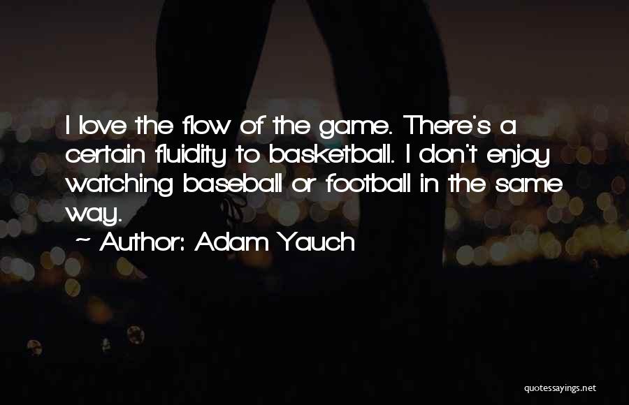 The Love Of Basketball Quotes By Adam Yauch