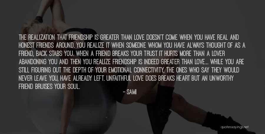 The Love Of Friends Quotes By SAMi