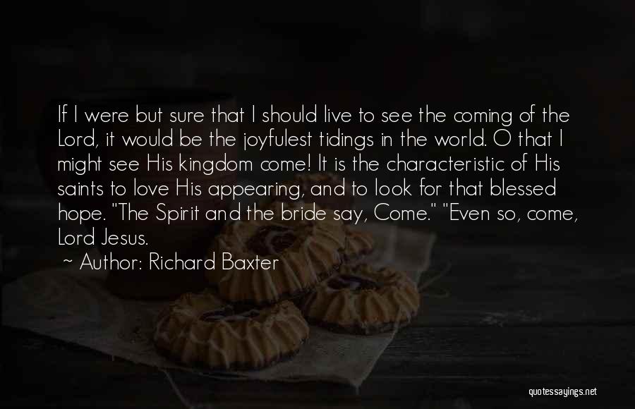 The Love Of Jesus Quotes By Richard Baxter