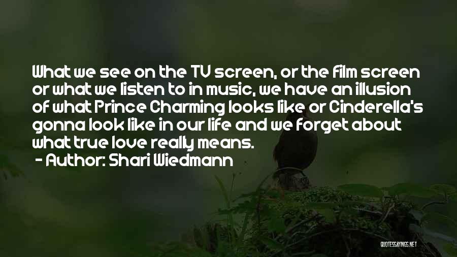 The Love Of Music Quotes By Shari Wiedmann