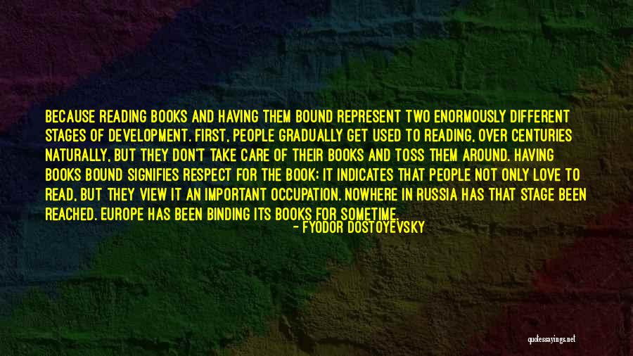 The Love Of Reading Books Quotes By Fyodor Dostoyevsky