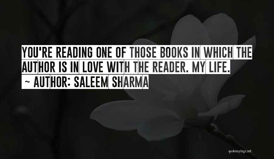 The Love Of Reading Books Quotes By Saleem Sharma
