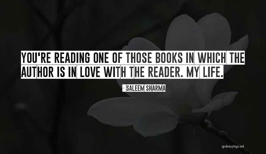 The Love Of Reading Books Quotes By Saleem Sharma