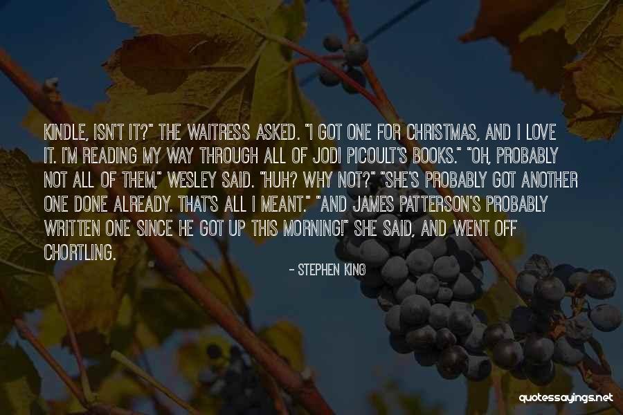 The Love Of Reading Books Quotes By Stephen King