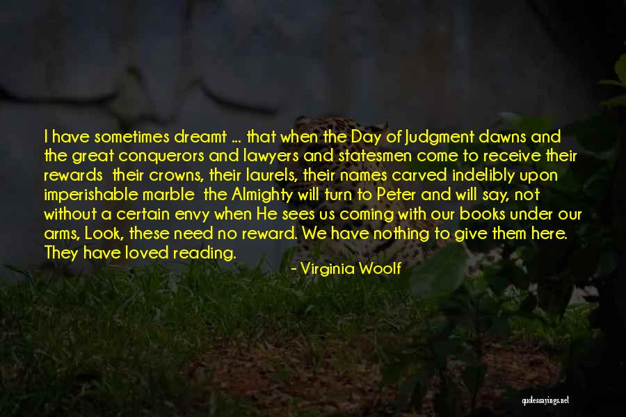 The Love Of Reading Books Quotes By Virginia Woolf