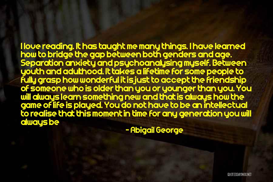 The Love Of Reading Quotes By Abigail George