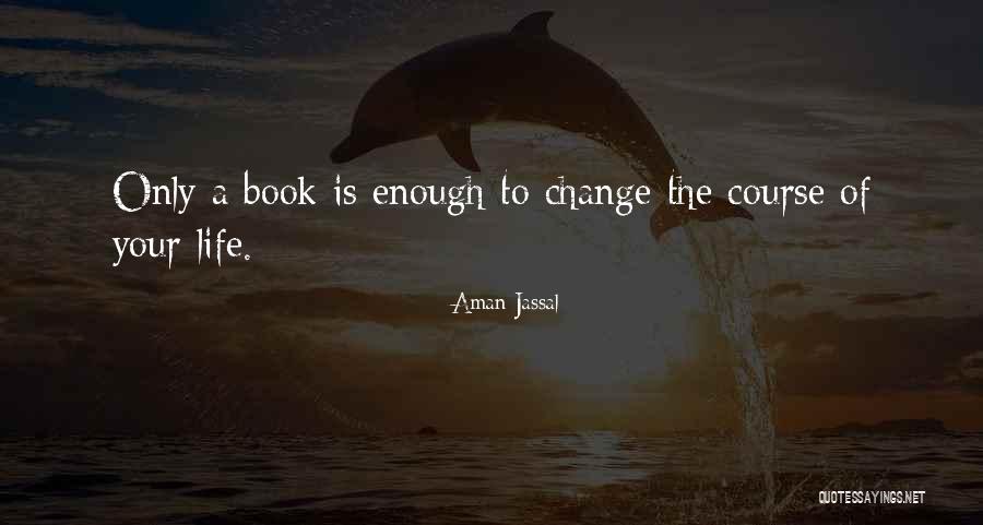 The Love Of Reading Quotes By Aman Jassal