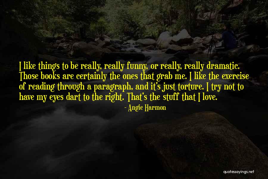 The Love Of Reading Quotes By Angie Harmon The Love Of Reading Quotes By Angie Harmon