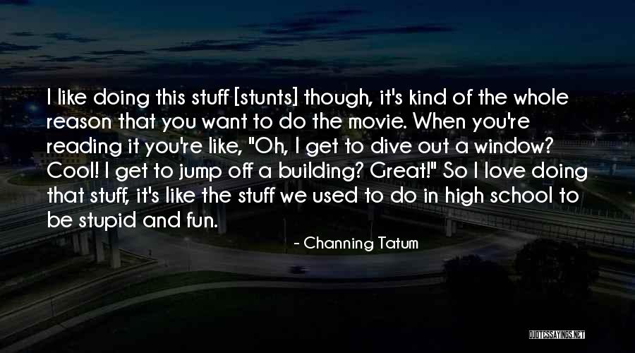 The Love Of Reading Quotes By Channing Tatum The Love Of Reading Quotes By Channing Tatum