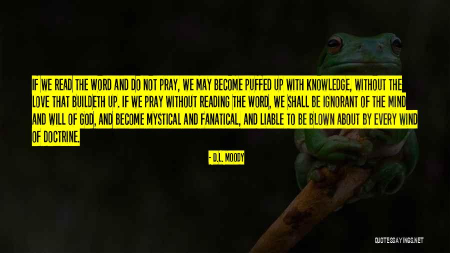 The Love Of Reading Quotes By D.L. Moody The Love Of Reading Quotes By D.L. Moody