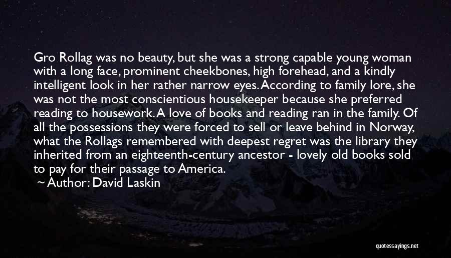 The Love Of Reading Quotes By David Laskin