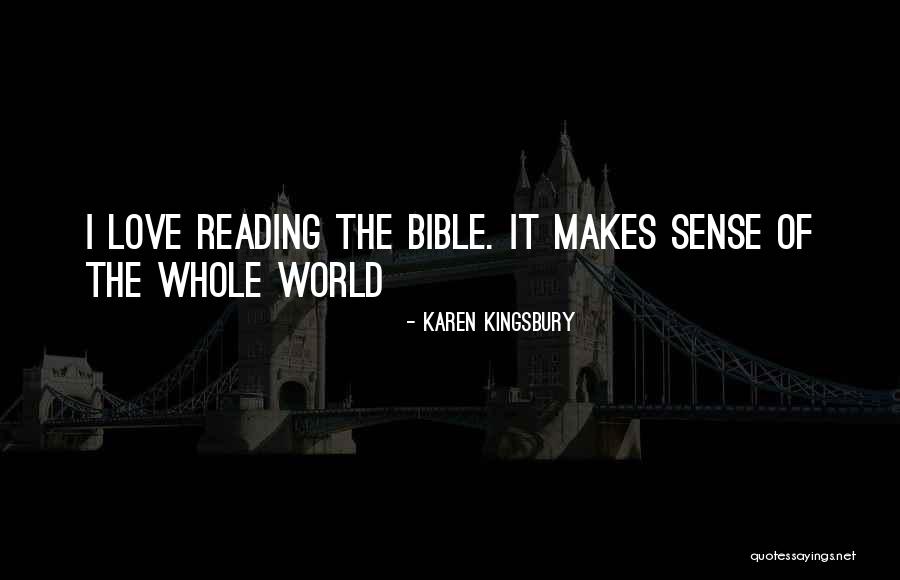 The Love Of Reading Quotes By Karen Kingsbury