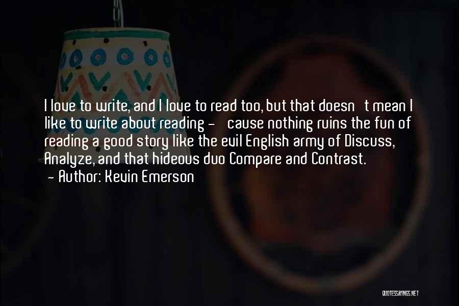 The Love Of Reading Quotes By Kevin Emerson
