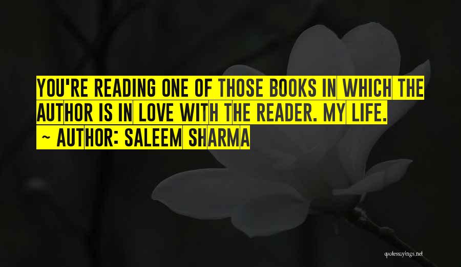 The Love Of Reading Quotes By Saleem Sharma