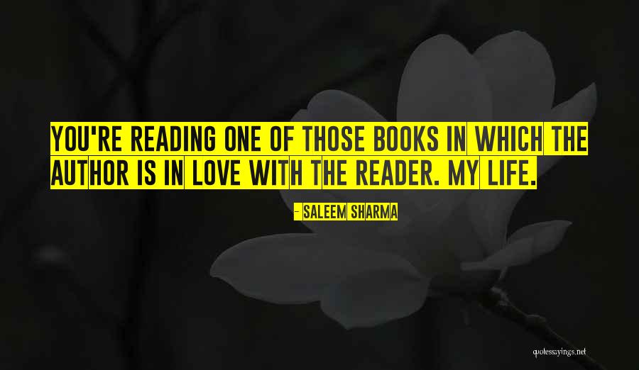 The Love Of Reading Quotes By Saleem Sharma