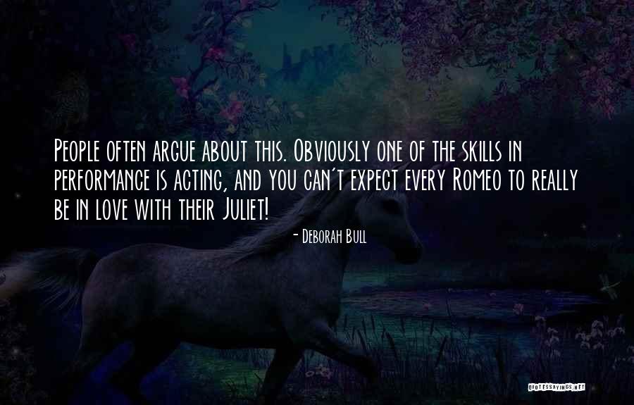 The Love Of Romeo And Juliet Quotes By Deborah Bull The Love Of Romeo And Juliet Quotes By Deborah Bull