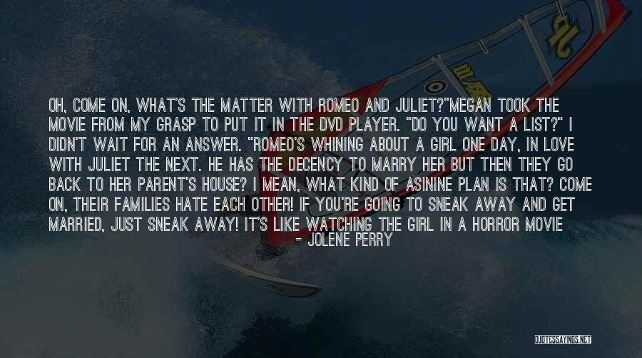The Love Of Romeo And Juliet Quotes By Jolene Perry The Love Of Romeo And Juliet Quotes By Jolene Perry