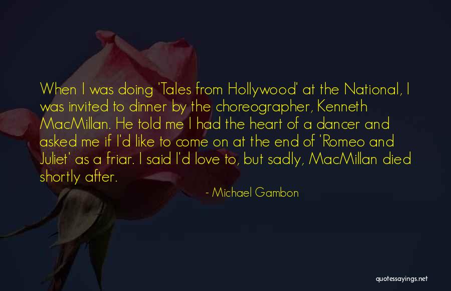 The Love Of Romeo And Juliet Quotes By Michael Gambon The Love Of Romeo And Juliet Quotes By Michael Gambon