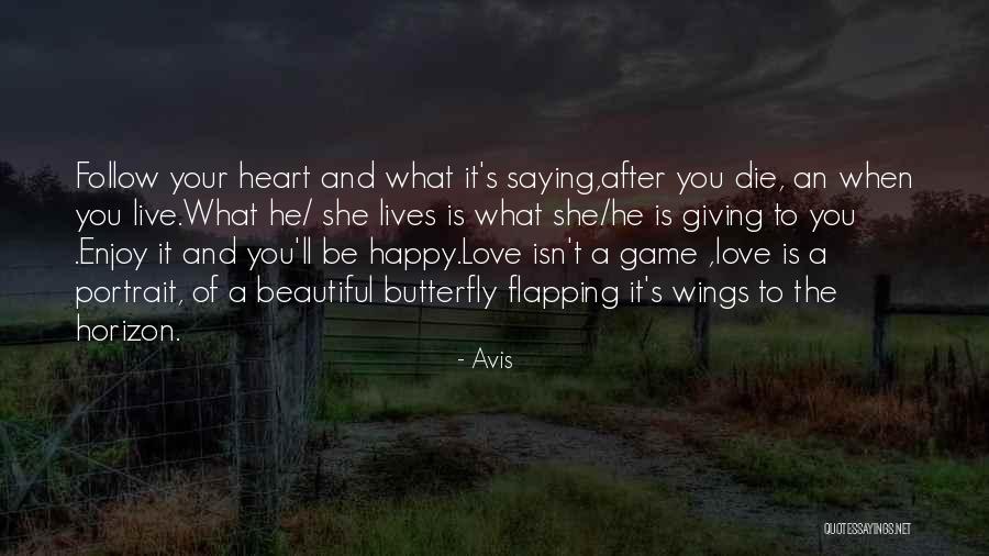 The Love Of The Game Quotes By Avis