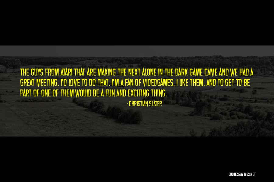 The Love Of The Game Quotes By Christian Slater