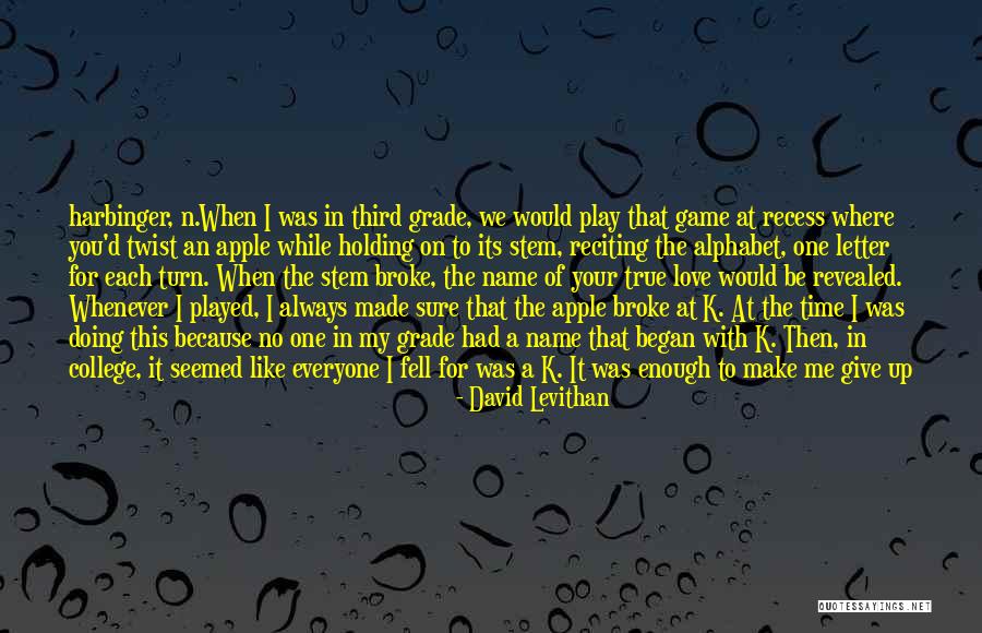 The Love Of The Game Quotes By David Levithan