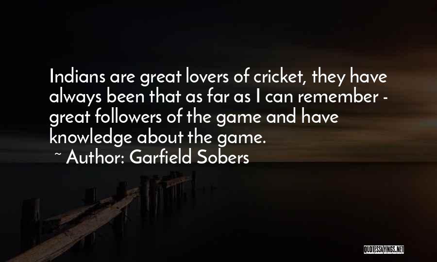 The Love Of The Game Quotes By Garfield Sobers