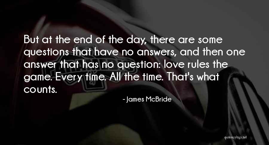 The Love Of The Game Quotes By James McBride