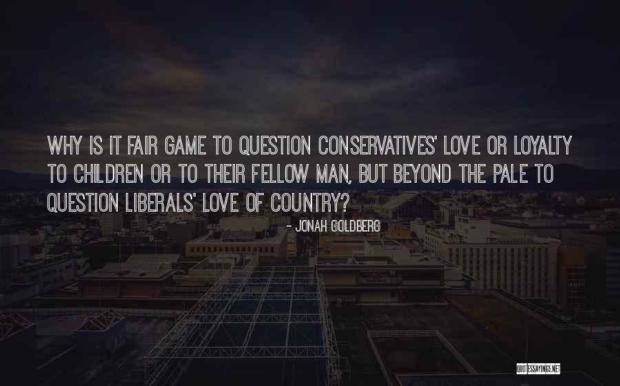 The Love Of The Game Quotes By Jonah Goldberg