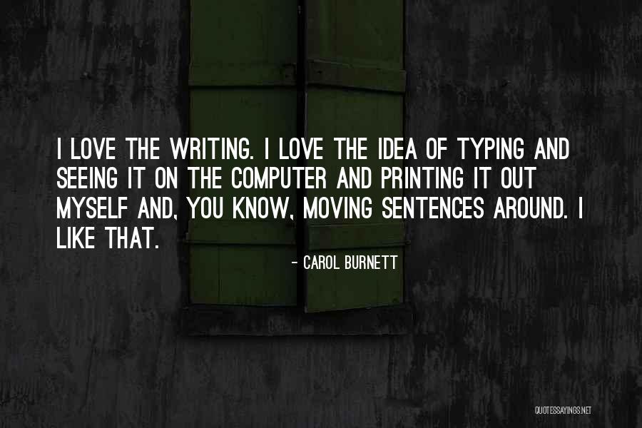 The Love Of Writing Quotes By Carol Burnett The Love Of Writing Quotes By Carol Burnett